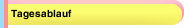 Tagesablauf